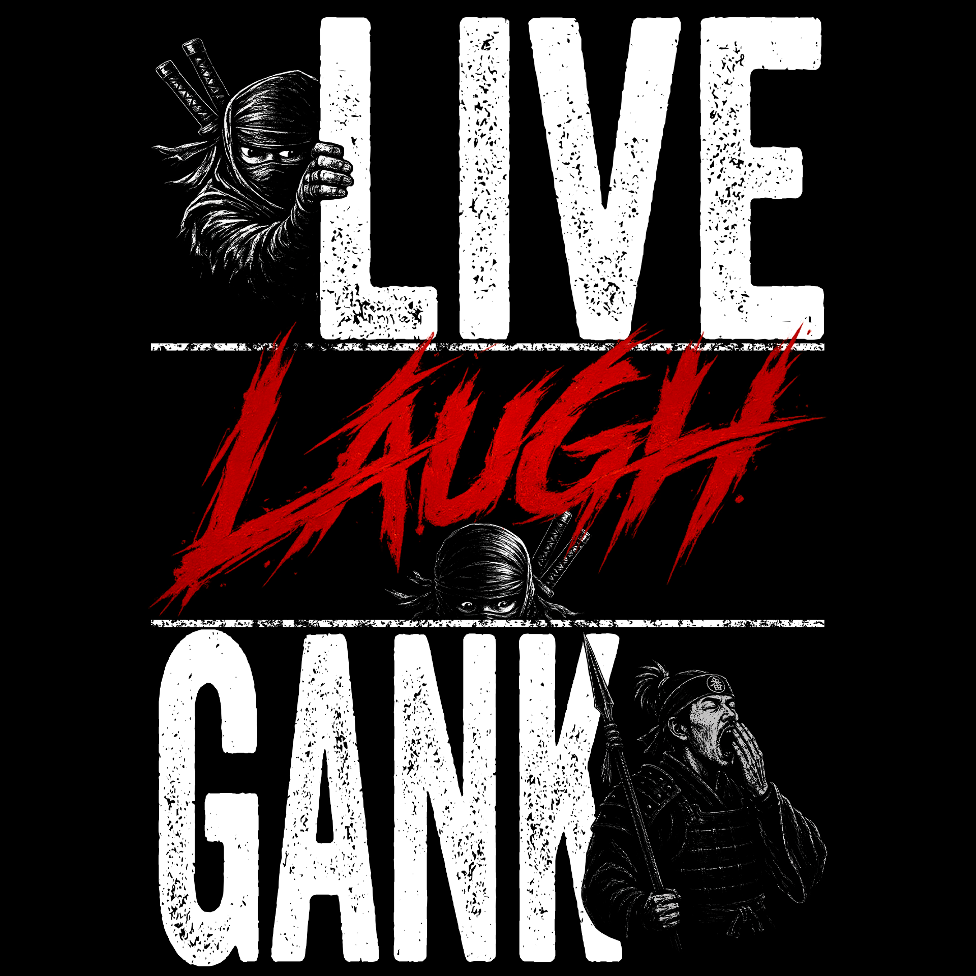 Live Laugh Gank Tee
