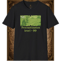 Procrastination level - 99 Tee